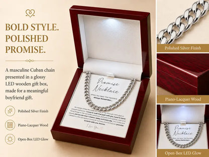 💖A "Promise Necklace" for your boyfriend or partner—featuring a waterproof, tarnish-resistant Cuban chain that symbolizes love, commitment, and companionship; comes with an LED-lit wooden gift box.💎